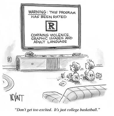 Juice Wall Art featuring the drawing It's Just College Basketball by Christopher Weyant