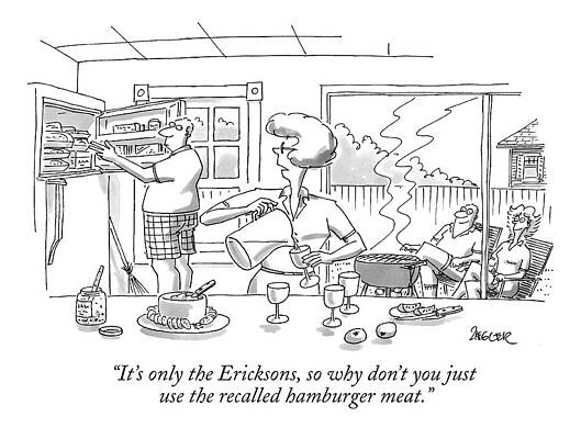 Meat Drawing - It's Only The Ericksons by Jack Ziegler