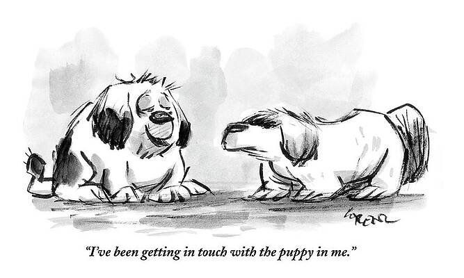 Puppy Wall Art featuring the drawing I've Been Getting In Touch With The Puppy In Me by Lee Lorenz