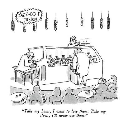 Jazz Wall Art featuring the drawing Jazz-deli Fusion
Take My Hams by Michael Crawford