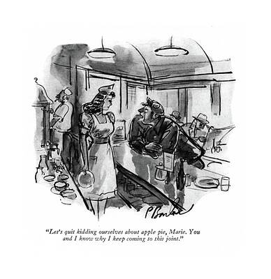 Lover Drawing - Let's Quit Kidding Ourselves About Apple Pie by Perry Barlow
