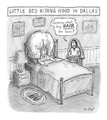 Hood Drawing - Little Red Riding Hood In Dallas -- A Grandma by Roz Chast