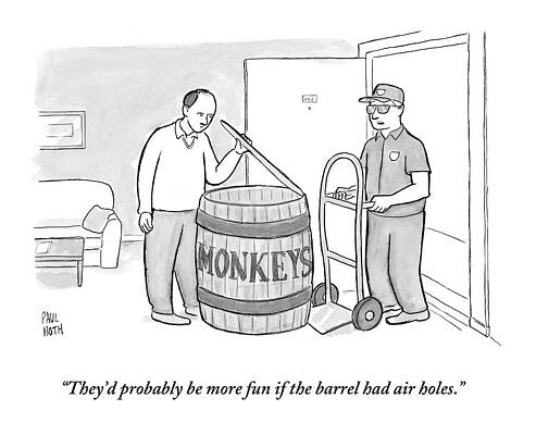 Monkey Drawing - Man Delivers A Barrel Of Monkeys by Paul Noth