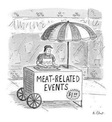 Meat Drawing - Meat-related Events by Roz Chast