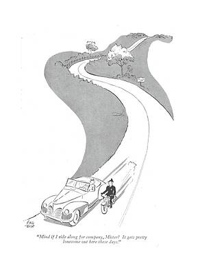 Lonely Wall Art featuring the drawing Mind If I Ride Along For Company by Carl Rose