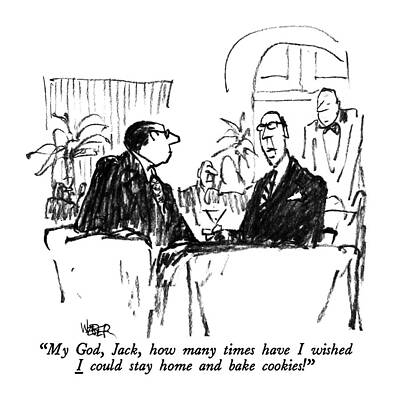 Baking Drawing - My God, Jack, How Many Times Have I Wished by Robert Weber