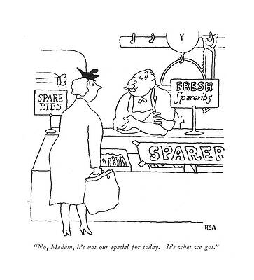 Meat Drawing - No, Madam, It's Not Our Special For Today. It's by Gardner Rea