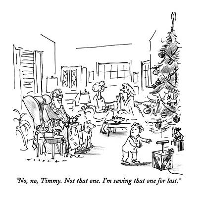 Dad Drawing - No, No, Timmy.  Not That One.  I'm Saving That by Bill Woodman