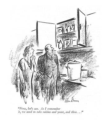 Baking Drawing - Now, Let's See. As I Remember It, We Used To Take by Alan Dunn