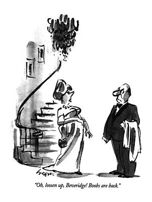 Fashion Drawing - Oh, Loosen Up, Beveridge!  Boobs Are Back by Lee Lorenz