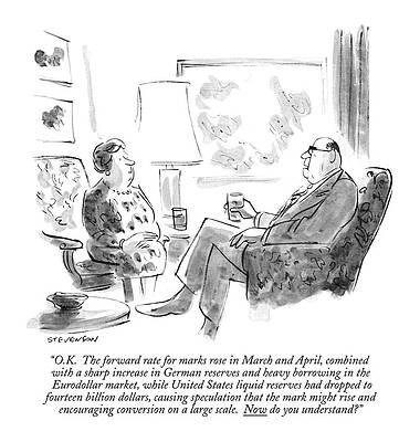 Europe Drawing - O.k.  The Forward Rate For Marks Rose In March by James Stevenson