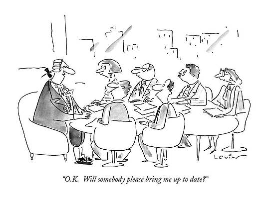 American History Wall Art featuring the drawing O.k.  Will Somebody Please Bring Me Up To Date? by Arnie Levin