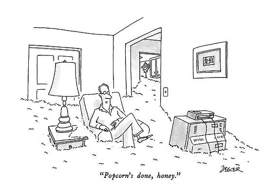 Watching Drawing - Popcorn's Done by Jack Ziegler