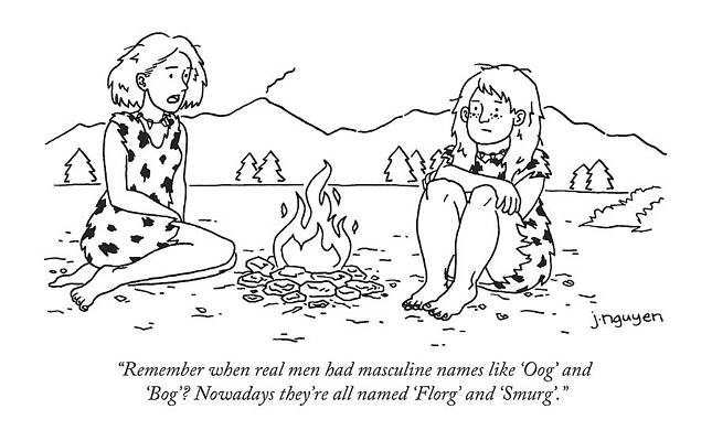 Name Wall Art featuring the drawing Remember When Real Men Had Masculine Names Like by Jeremy Nguye