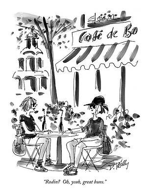 Paris Drawing - Rodin?  Oh, Yeah, Great Buns by Donald Reilly