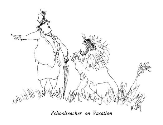 Teacher Drawing - Schoolteacher On Vacation by William Steig