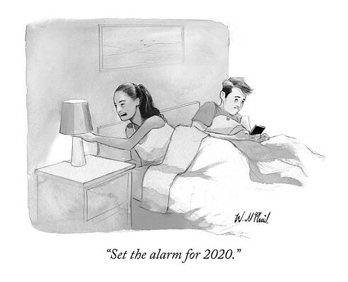 Setting Drawing - Set The Alarm For 2020 by Will McPhail
