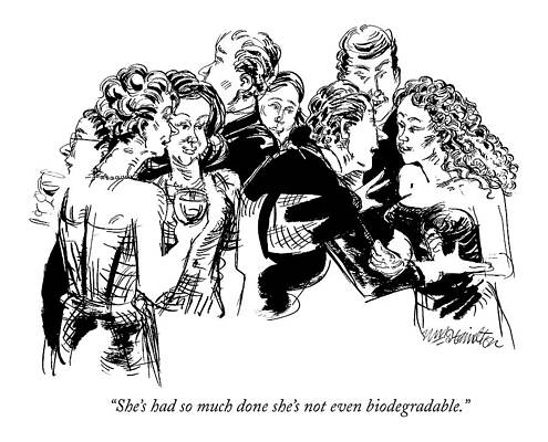 Attractive Drawing - She's Had So Much Done She's Not Even by William Hamilton