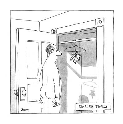 Simple Drawing - Simpler Times by Jack Ziegler