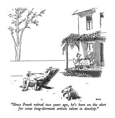 Friend Drawing - Since Frank Retired Two Years Ago by George Booth