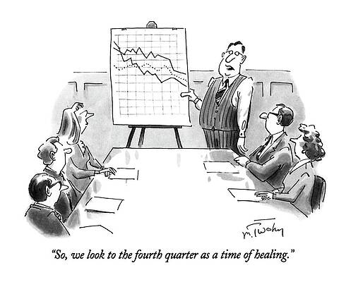 Chart Wall Art featuring the drawing So, We Look To The Fourth Quarter As A Time by Mike Twohy