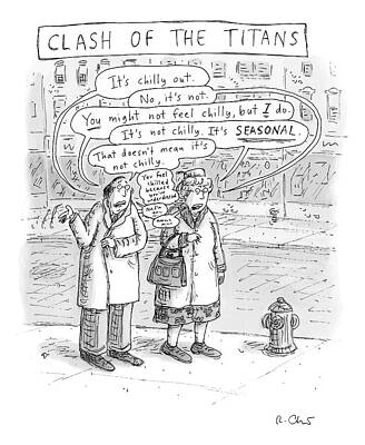 Cold Drawing - Speech Bubbles: It's Chilly Out by Roz Chast