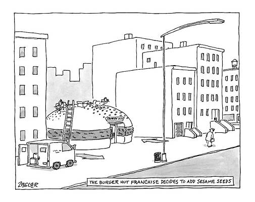 Fast Drawing - The Burger Hut Franchise Decides To Add Sesame by Jack Ziegler