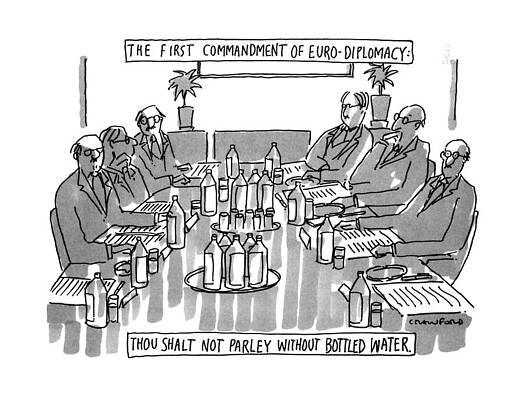 Europe Drawing - The First Commandment Of Euro-diplomacy:
Thou by Michael Crawford