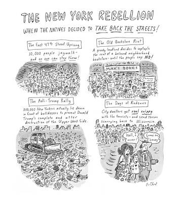 Native Drawing - 'the New York Rebellion'
When The Natives Decided by Roz Chast