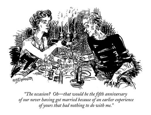 Anniversary Wall Art featuring the drawing The Occasion?  Oh - That Would Be The Fifth by William Hamilton