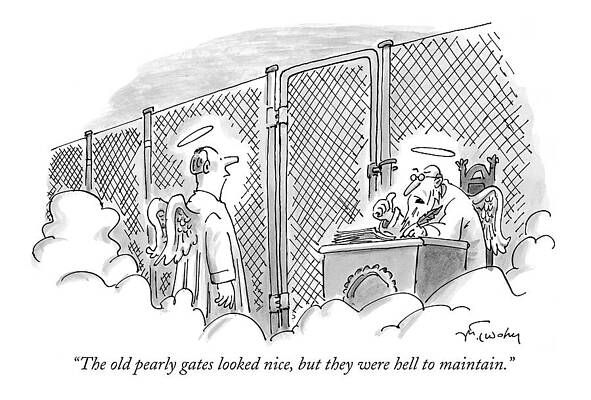 Heaven Wall Art featuring the drawing The Old Pearly Gates Looked Nice by Mike Twohy