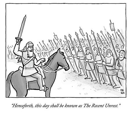 Battle Wall Art featuring the drawing The Recent Unrest by Paul Noth