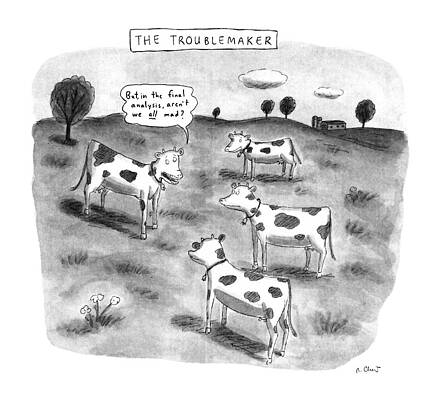 Meat Drawing - The Troublemaker by Roz Chast