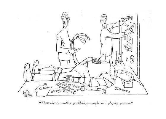 Laboratory Drawing - Then There's Another Possibility - Maybe He's by George Price