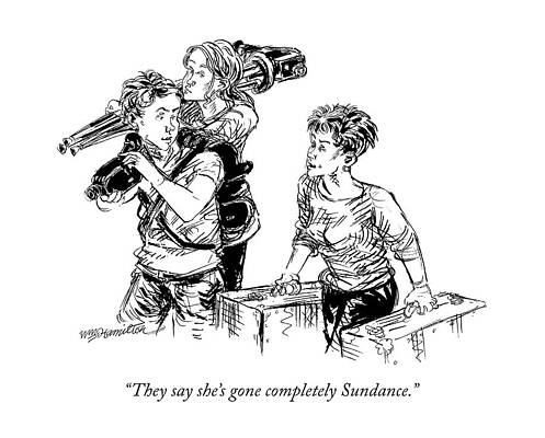 Ski Drawing - They Say She's Gone Completely Sundance by William Hamilton