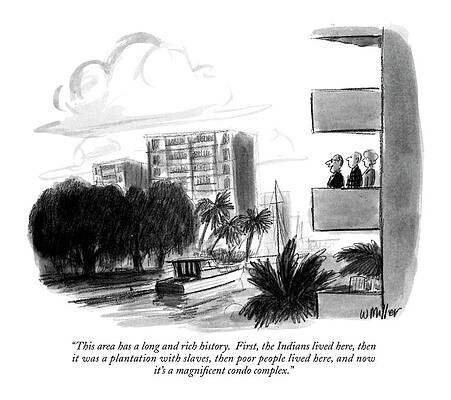 American History Wall Art featuring the drawing This Area Has A Long And Rich History.  First by Warren Miller