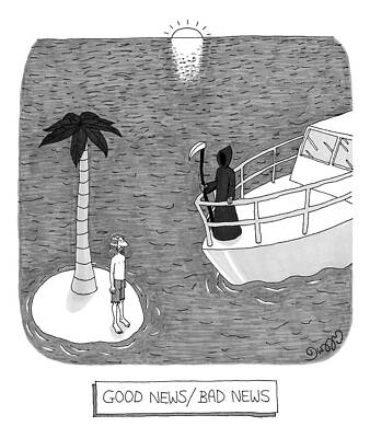 Good Drawing - Title Good News/bad News. Man On Island Is Saved by J.C.  Duffy