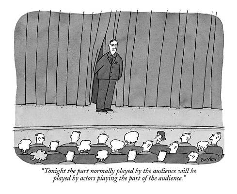 Curtain Drawing - Tonight The Part Normally Played By The Audience by Peter C. Vey