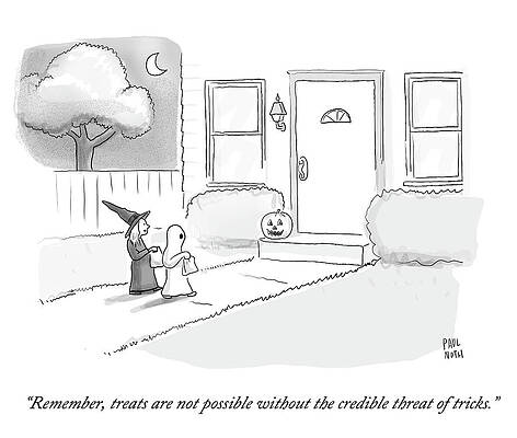 Celebration Drawing - Treats Are Not Possible Without The Credible by Paul Noth