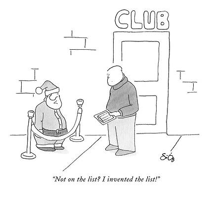Santa Claus Wall Art featuring the drawing Not On The List? I Invented The List! by Sean O'Neill