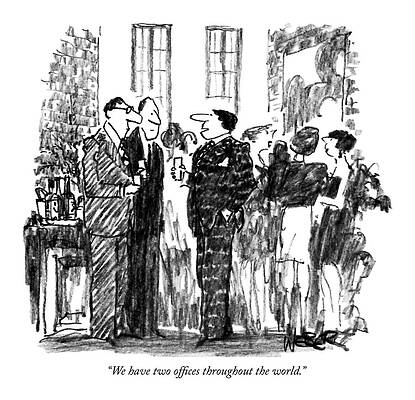 International Wall Art featuring the drawing We Have Two Offices Throughout The World by Robert Weber