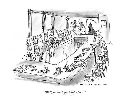 Hood Drawing - Well, So Much For Happy Hour by Bill Woodman