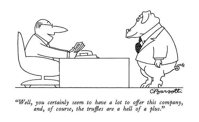 Pig Drawing - Well, You Certainly Seem To Have A Lot To Offer by Charles Barsotti