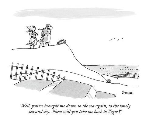 Lonely Wall Art featuring the drawing Well, You've Brought Me Down To The Sea by Jack Ziegler