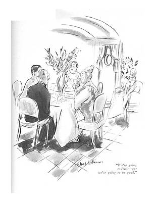 Paris Drawing - We're Going To Be Good by Helen E Hokinson