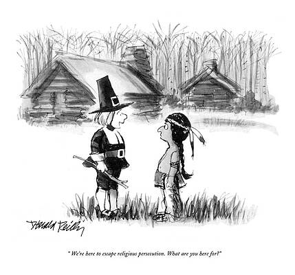 Native Drawing - We're Here To Escape Religious Persecution. What by Donald Reilly