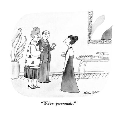 Gardening Drawing - We're Perennials by Victoria Roberts