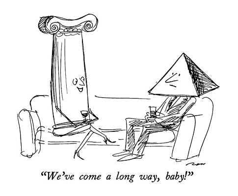 Historic Drawing - We've Come A Long Way by Al Ross