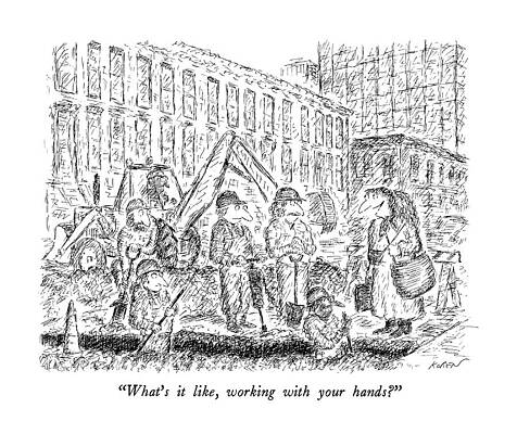 Construction Drawing - What's It Like by Edward Koren