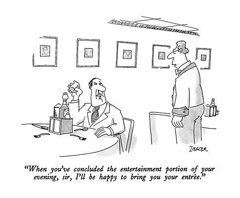 Setting Drawing - When You've Concluded The Entertainment Portion by Jack Ziegler